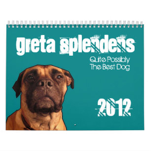 Greta Splendens: かなり多分最も最高のな犬 カレンダー