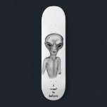 Grey Alien , I want to believe スケートボード<br><div class="desc">Grey Alien ,   Fantasy Art Pencil Drawing by Krisi ArtKSZP >>> More Products in Store Category >>> Alien >>> Grey Alien</div>
