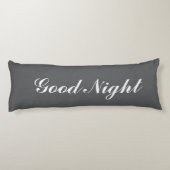 Grey body pillow with custom text. Good Night ボディピロー (裏面)