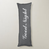Grey body pillow with custom text. Good Night ボディピロー (裏面 (縦))