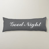 Grey body pillow with custom text. Good Night ボディピロー (正面)