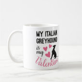 Greyhoundイタリアンは私のバレンタイン犬の名前だおもしろい コーヒーマグカップ (左)
