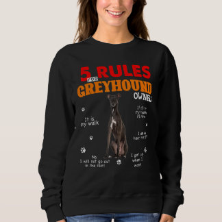 Greyhound所有者の5つの規則 スウェットシャツ
