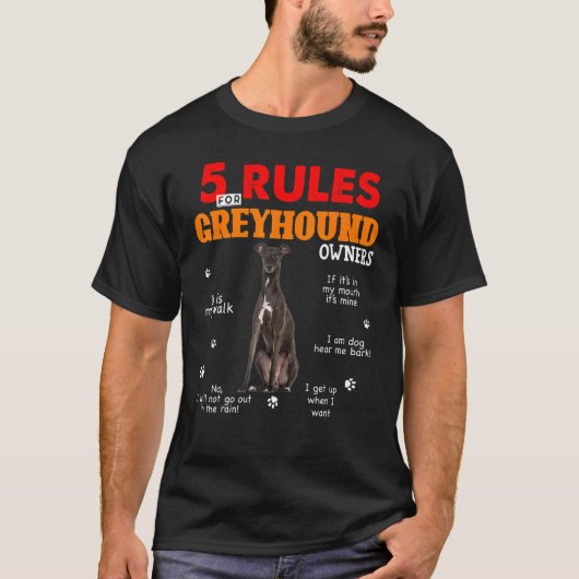 Greyhound所有者の5つの規則 Tシャツ (正面)