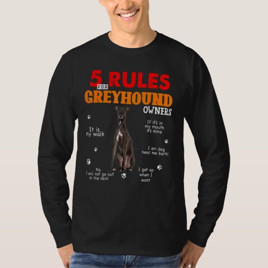 Greyhound所有者の5つの規則 Tシャツ (正面)