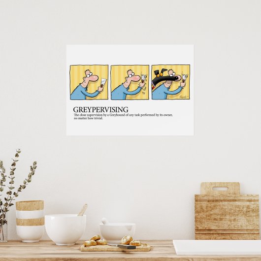 Greyhound用語集Greypervising ポスター (キッチン)