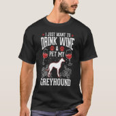 Greyhound And Wine Italian Greyhound Whippet Tシャツ (正面)