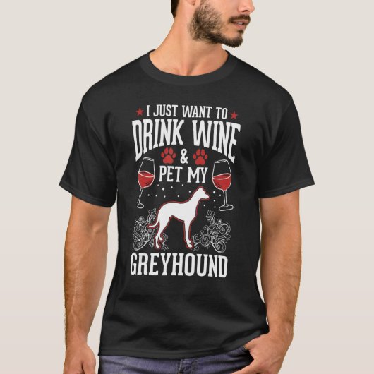 Greyhound And Wine Italian Greyhound Whippet Tシャツ (正面)