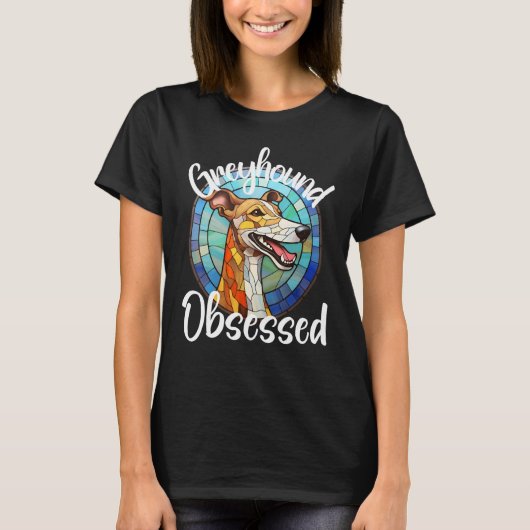 Greyhound Obsessed Dog Mom Puppy Colorful Pet Fur  Tシャツ (正面)