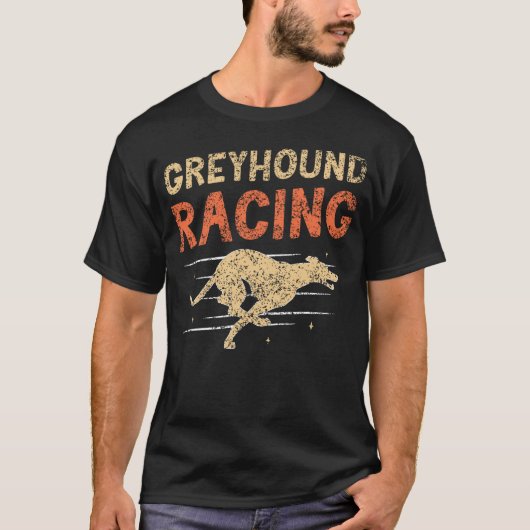 Greyhound Racing Dog Greyhounds Race Greyhound Tシャツ (正面)