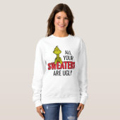 Grinch | All Your Sweaters Are Ugly スウェットシャツ (正面フル)