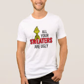 Grinch All Your Sweaters Are Ugly トライブレンドＴシャツ (正面)