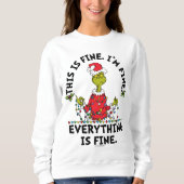Grinch | Everything is Fine スウェットシャツ (正面)