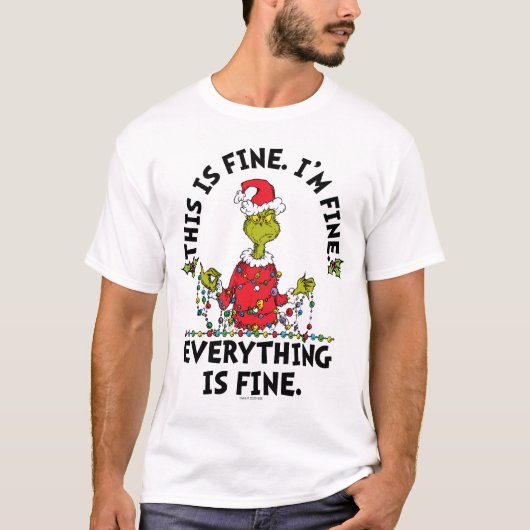 Grinch | Everything is Fine Tシャツ (正面)