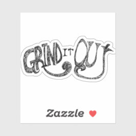 Grind it Out シール
