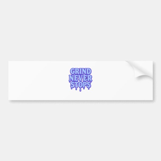 Grind Never Stops Vinyl Sticker  バンパーステッカー (正面)