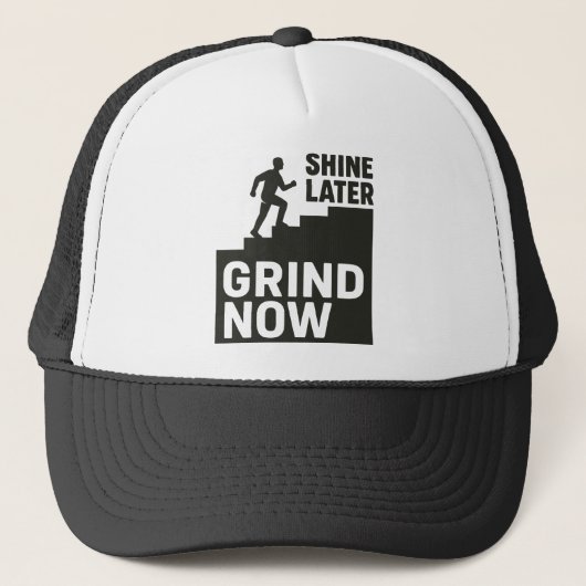 Grind Now, Shine Later キャップ (正面)