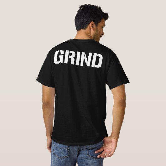 Grind T-Shirt Tシャツ (裏面フル)