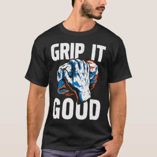 Grip It Good Rock Climbing Bouldering Tシャツ