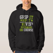 Grip It Rip It Never Out It Golf  パーカ (正面)