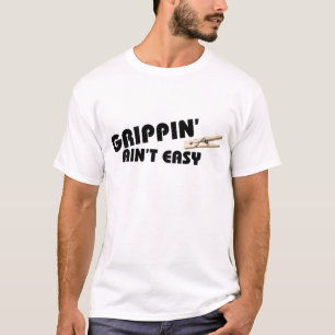 Grippinは容易ではないです Tシャツ