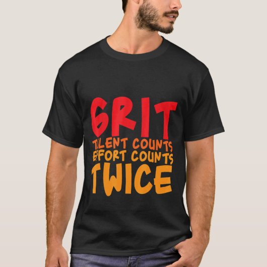 Grit Talentは努力を2回数える Tシャツ (正面)