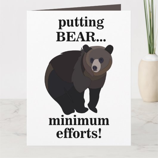 Grizzly Bear Putting Bear Minimum Efforts Funny カード (正面)