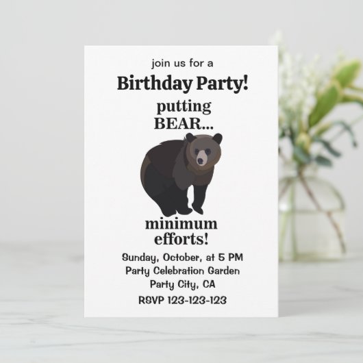 Grizzly Bear Putting Bear Minimum Efforts Funny  招待状 (スタンド正面)