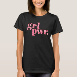 Grl Pwr女性エンパワーメントガールパワーフェミニスト Tシャツ