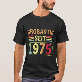 Groaheiig Seit 1975グリーティング誕生B-Day Tシャツ