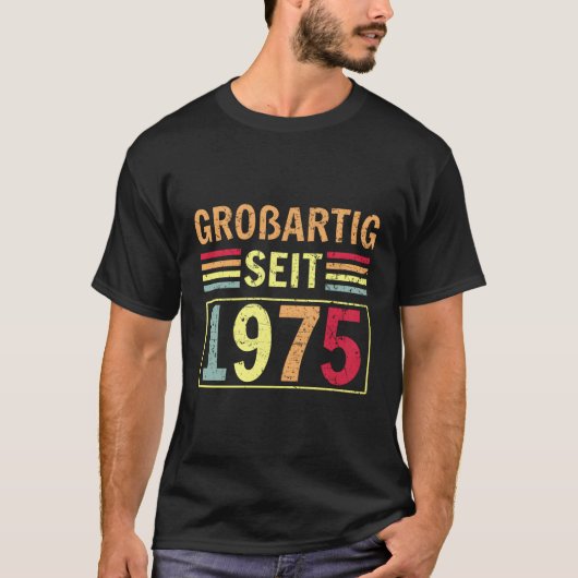 Groaheiig Seit 1975グリーティング誕生B-Day Tシャツ (正面)