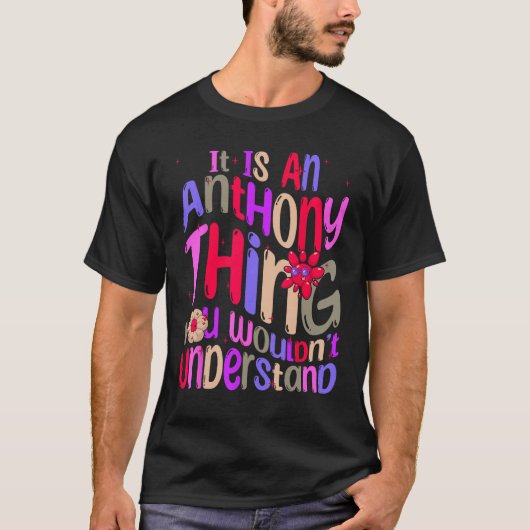 Grooを理解できないのはアンソニーの事だ Tシャツ (正面)