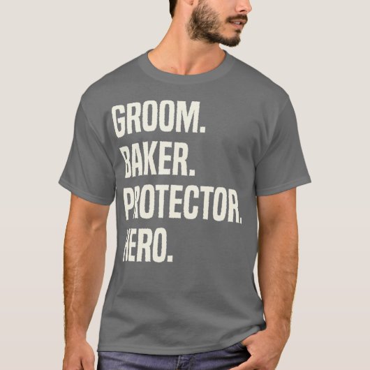 Groom Baker Protector Hero Groom Profession Tシャツ (正面)