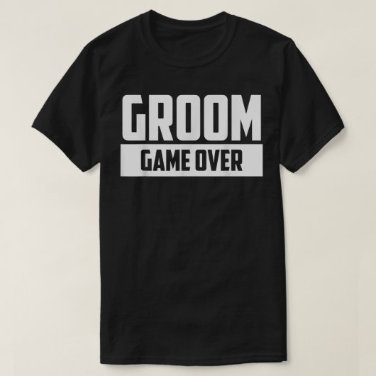 Groom Game Over Engagement Wedding Bachelor Party  Tシャツ (デザイン正面)