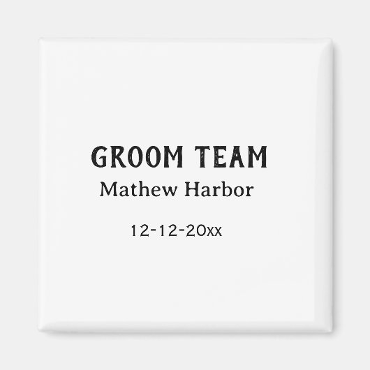Groom team groomsman name date bachelore party マグネット (正面)