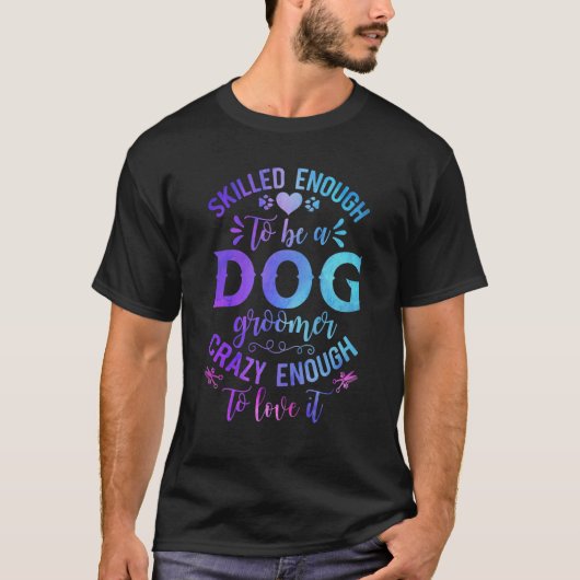 Groomer  Canine Dog  Humor Tシャツ (正面)