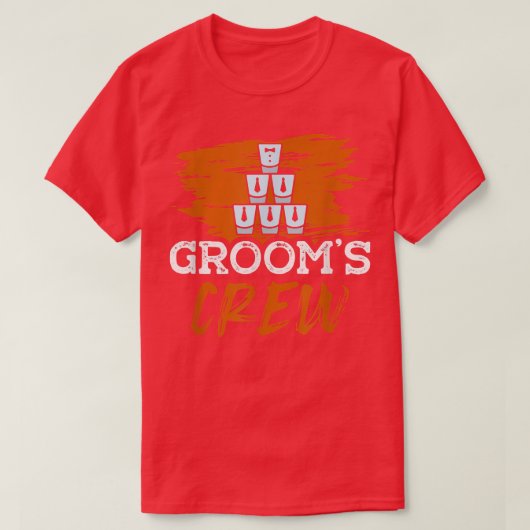 Grooms Crew for a Groom Bachelor Party Funny Bache Tシャツ (デザイン正面)