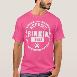 Grooms Drinking Team Groom Tシャツ