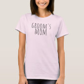 Groom's Mom Bridal Party Wedding Tシャツ (正面)