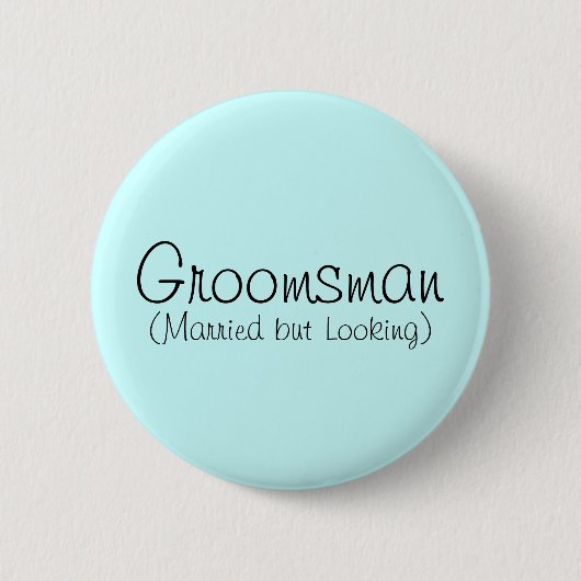 Groomsman (結婚したしかし見る)ピン 缶バッジ (正面)