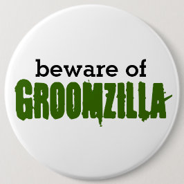 Groomzillaピンの用心して下さい 缶バッジ