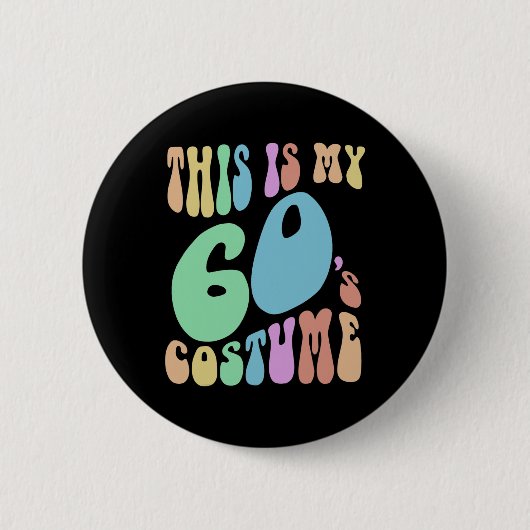 Groovyこれは私の60代のおもしろい衣装60の 缶バッジ (正面)