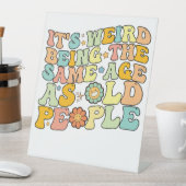 Groovyそれは風変わり高齢者と同じ年齢である 台座サイン (インサイチュ)