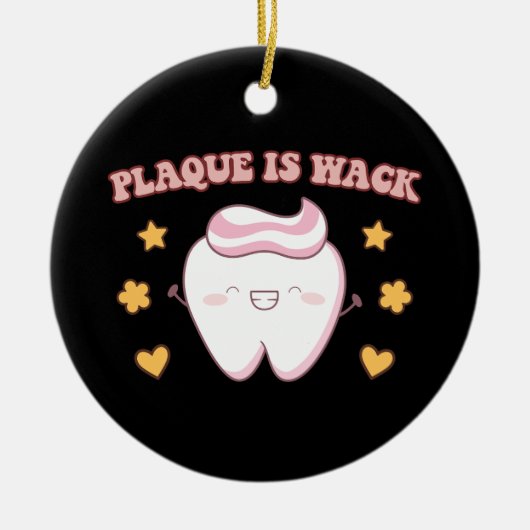 GroovyプラークはWack歯科衛生士 セラミックオーナメント (正面)