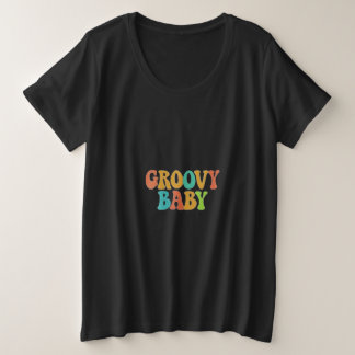 GroovyベビーTシャツのデザイン プラスサイズTシャツ