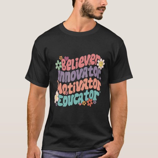 Groovyレトロ信者モチベーターイノベーター教育者 Tシャツ (正面)