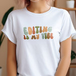 Groovyレトロ編集はMy Vibe、エディタ Tシャツ<br><div class="desc">レトロスタイル「編集はMy Vibe」のTシャツ、編集および校正者向け。</div>