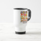 Groovyレトロbruhあなたの仕事を表示先生ギフト トラベルマグ (正面右)