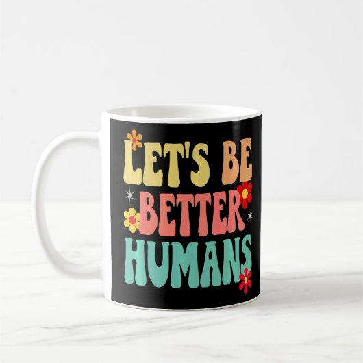 GroovyレトロLet's Be Better Human コーヒーマグカップ (左)