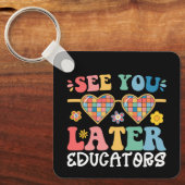 Groovy学校の最終日に後の教育者を参照 キーホルダー (正面)